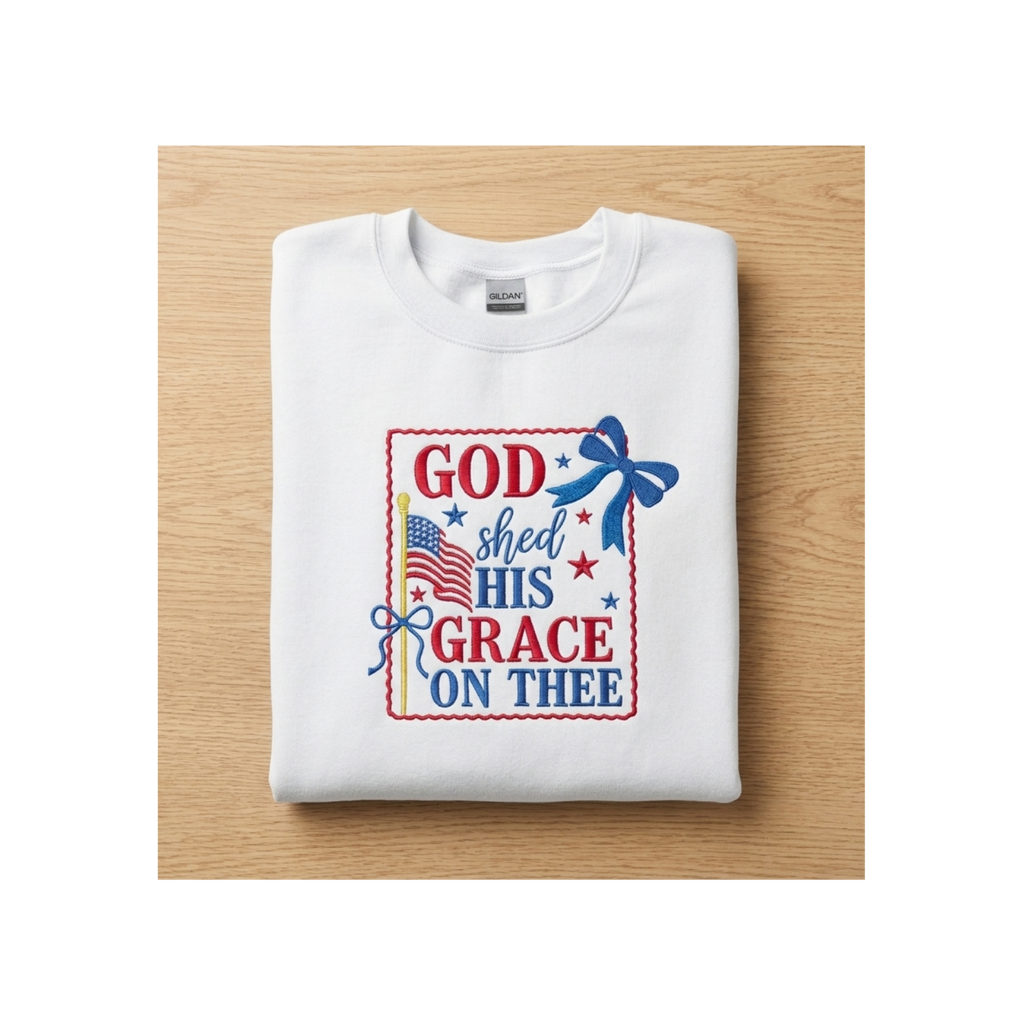 God Shed His Grace on Thee Patriotic Embroidered Gildan Crewneck Sweatshirt