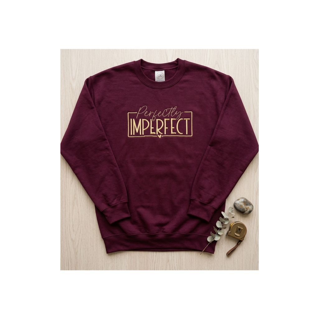 Perfectly Imperfect Embroidered Maroon or Black Crewneck - Premium Fleece Pullover
